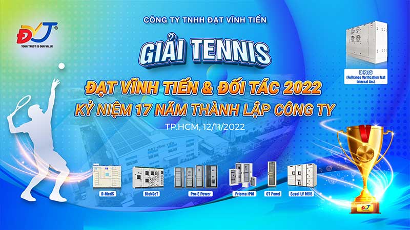 GIẢI TENNIS ĐẠT VĨNH TIẾN & ĐỐI TÁC 2022 Kỷ Niệm 17 Năm Thành Lập